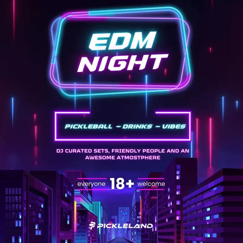 EDM Night glow pickleball event at Pickleland