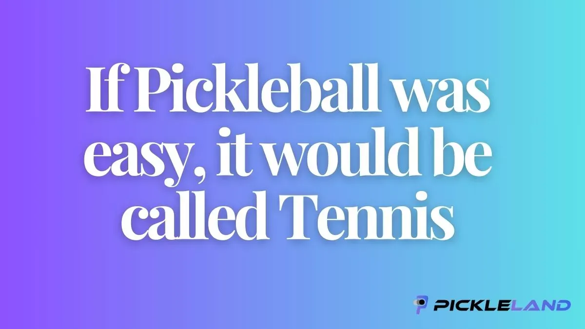 Funny Pickleball Quotes
